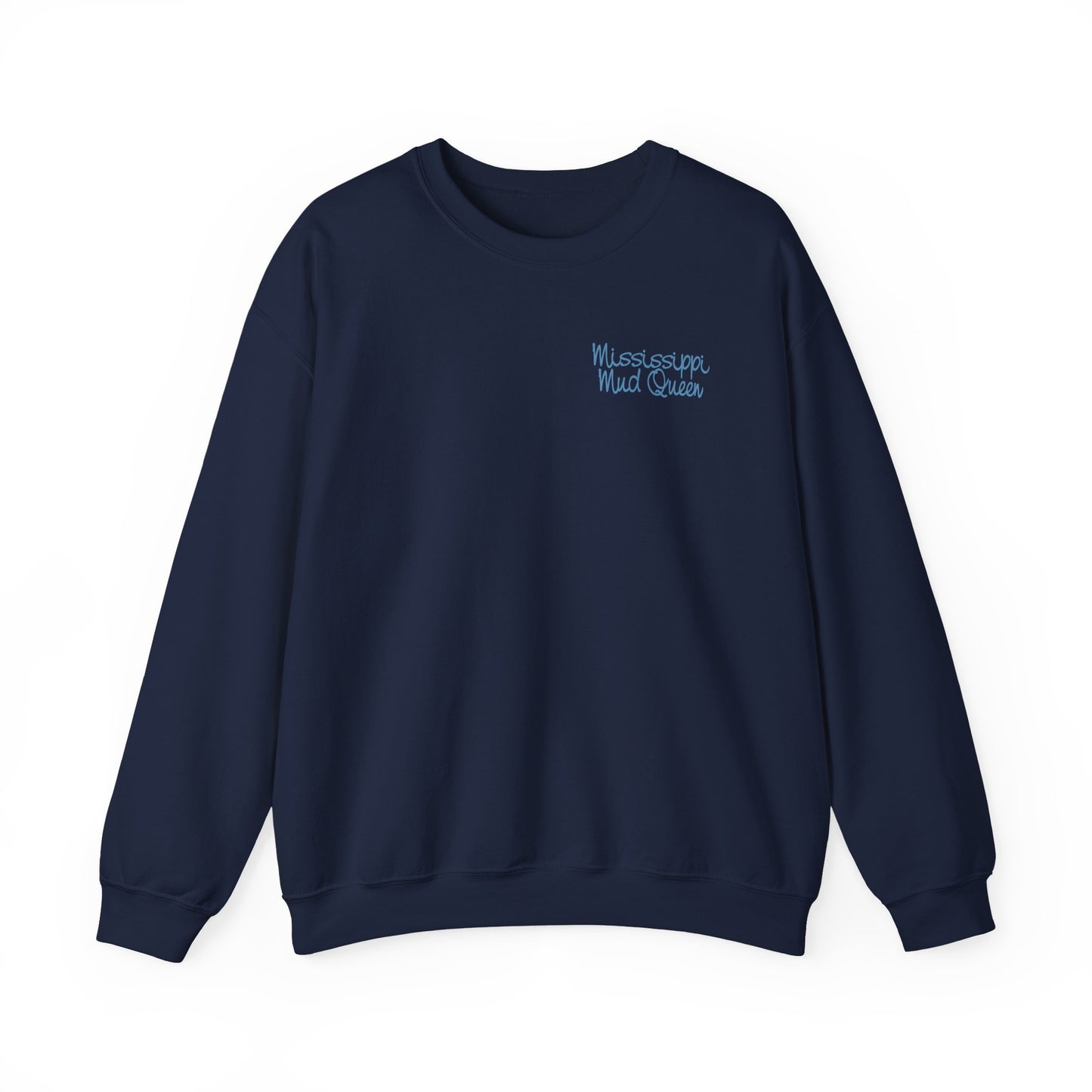 Mississippi Mud Queen Sweatshirt
