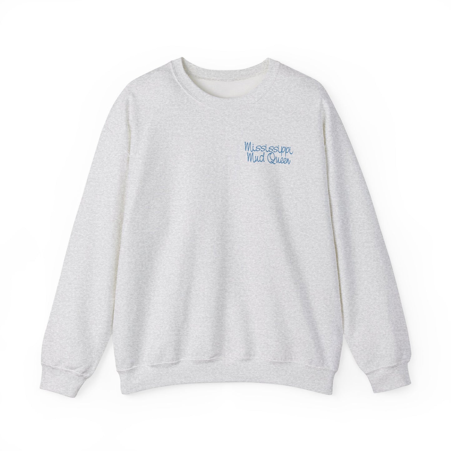 Mississippi Mud Queen Sweatshirt